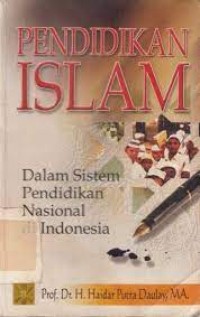 Image of Pendidikan Islam: dalam sistem pendidikan nasional di Indonesia