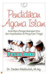 Image of Pendidikan agama Islam : arah baru pengembangan ilmu dan kepribadian di perguruan tinggi