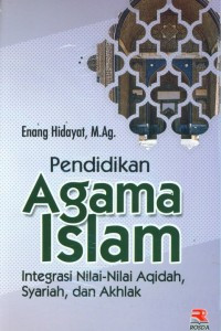 Image of Pendidikan agama Islam : integrasi nilai-nilai aqidah, syariah, dan akhlak