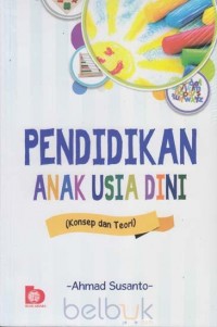 Image of Pendidikan anak usia dini (konsep dan teori)