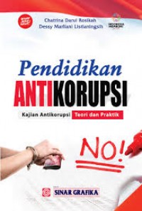 Image of Pendidikan antikorupsi: kajian antikorupsi teori dan praktik