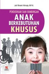 Image of Pendidikan dan bimbingan anak berkebutuhan khusus