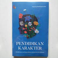 Image of Pendidikan karakter: mendidik moral anak bangsa berbasis interaksi sosial dan lingkungan