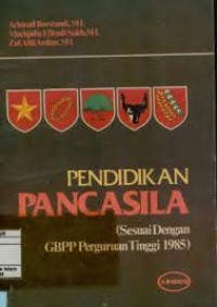 Image of Pendidikan pancasila (sesuai dengan GBPP perguruan tinggi 1985)