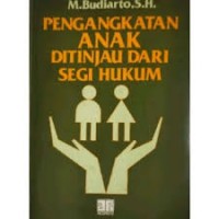 Image of Pengangkatan anak ditinjau dari segi hukum