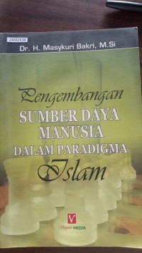 Image of Pengembangan sumber daya manusia dalam paradigma Islam