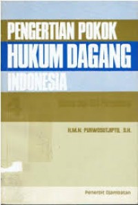 Image of Pengertian pokok hukum dagang Indonesia 4: hukum jual beli perusahaan