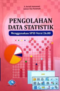 Image of Pengolahan data statistik menggunakan SPSS versi 26.00