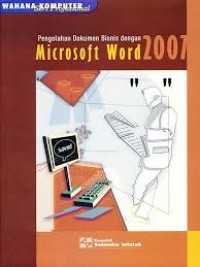 Image of Pengolahan dokumen bisnis dengan microsoft word 2007