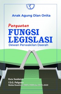 Image of Penguatan fungsi legislasi : dewan perwakilan daerah