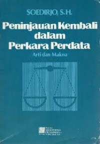 Image of Peninjauan Kembali Perkara Perdata (Arti Dan Makna)
