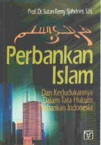 Image of Perbankan Islam dan kedudukannya dalam tata hukum perbankan Indonesia