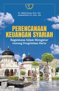 Image of Perencanaan keuangan syariah: bagaimana Islam mengatur tentang pengelolaan harta