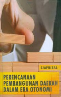 Image of Perencanaan pembangunan daerah dalam era otonomi