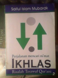 Image of Iklhas : perjalanan mencari ni'mat ikhlas risalah tasawuf Qur'ani