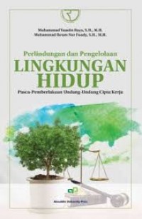 Image of Perlindungan dan pengelolaan lingkungan hidup: pasca-pemberlakuakn undang-undang cipta kerja