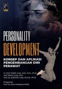 Image of Personality development: konsep dan aplikasi pengembangan diri perawat