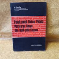 Image of Pokok-pokok hukum pidana peraturan umum dan delik-delik khusus