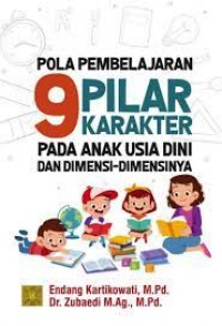 Image of Pola pembelajaran 9 pilar karakter pada anak usia dini dan dimensi-dimensinya