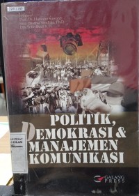 Image of Politik, demokrasi & manajemen komunikasi