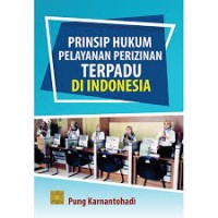 Image of Prinsip hukum pelayanan perizinan terpadu di Indonesia
