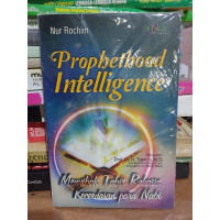 Image of Prophethood intelligence menyibak tabir rahasia kecerdasan para Nabi