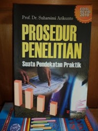 Image of Prosedur penlitian : suatu pendekatan praktik