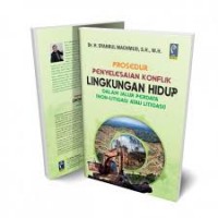 Image of Prosedur penyelesaian konflik lingkungan hidup dalam jalur perdata (non-litigasi atau litigasi)