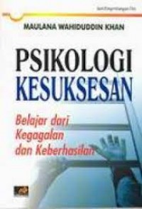 Image of Psikologi kesuksesan : belajar dari kegagalan dan keberhasilan