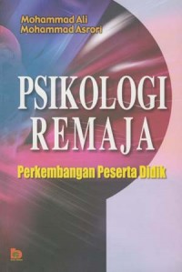 Image of Psikologi remaja: perkembangan peserta didik
