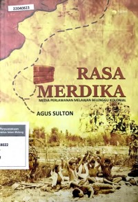 Image of Rasa merdika media perlawanan melawan belenggu kolonial