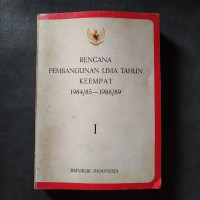 Image of Rencana pembangunan lima tahun keempat 1984/85 - 1988/89