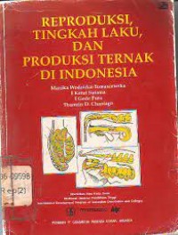 Image of Reproduksi, tingkah laku, dan produksi ternak di Indonesia