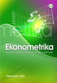 Image of Ekonometrika: teori & praktik eksperimen dengan MATLAB