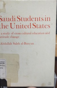 Image of Saudi students in the united states: a study of cross cultural education and attitude change