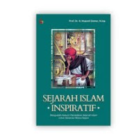 Image of Sejarah islam inspiratif: mengubah haluan pendidikan sejarah islam untuk generasi masa depan
