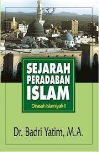 Image of Sejarah peradaban islam: dirasah islamiyah II