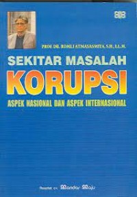 Image of Sekitar masalah korupsi aspek nasional dan aspek internasional