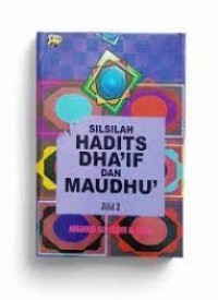 Image of Silsilah hadits dha'if dan maudhu' (jilid 2)