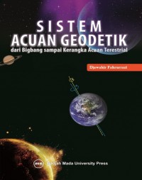Image of Sistem acuan geodetik: dari bigbang sampai kerangka acuan terestrial