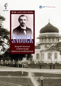 Image of Snouck: biografi ilmuwan Christian Snouck Hurgronje