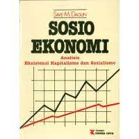 Image of Sosio ekonomi: analisis eksistensi kapitalisme dan sosialisme