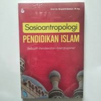 Image of Sosioantropologi pendidikan islam