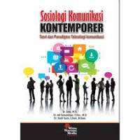 Image of Sosiologi komunikasi kontemporer: teori dan paradigma teknologi komunikasi