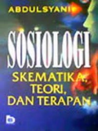 Image of Sosiologi : skematika, teori, dan terapan