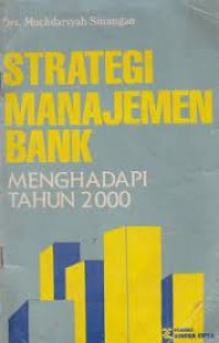 Image of Strategi manajemen bank menghadapi tahun 2000