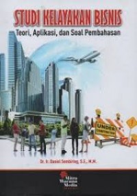 Image of Studi kelayakan bisnis: teori, aplikasi, dan soal pembahasan