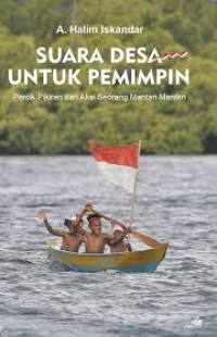 Image of Suara desa untuk pemimpin: percik pikiran dan aksi seorang mantan menteri