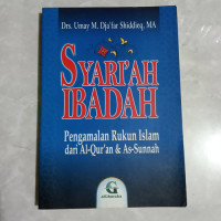 Image of Syari'ah ibadah, pengamalan rukun Islam dari Al-Qur'an dan As-Sunnah