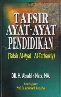 Image of Tafir ayat-ayat pendidikan (tafsir al-ayat al-tarbawiy)